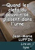 Quand les clefs du pouvoir se glissent dans l'urne