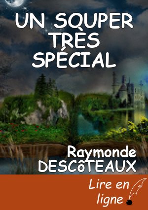 UN SOUPER TRÈS SPÉCIAL