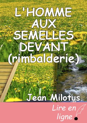 L'HOMME AUX SEMELLES DEVANT (rimbalderie)