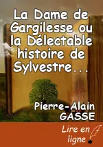 La Dame de Gargilesse ou la Délectable histoire de Sylvestre Courtecuisse