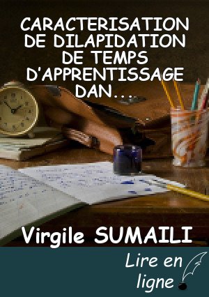 CARACTERISATION DE DILAPIDATION DE TEMPS D’APPRENTISSAGE DANS LE POOL D’INSPECTION D’ENSEIGNEMENT SECONDAIRE D’UVIRA I