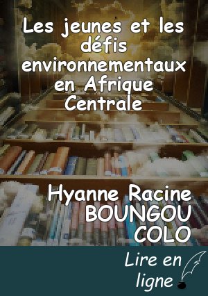 Les jeunes et les défis environnementaux en Afrique Centrale