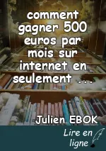 comment gagner 500 euros par mois sur internet en seulement 1h de travail par jour ?