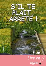 S'IL TE PLAIT, ARRETE !