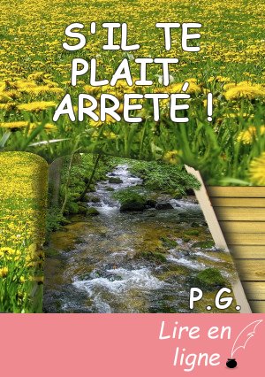 S'IL TE PLAIT, ARRETE !