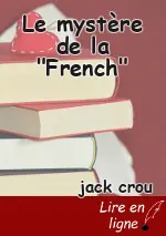 Le mystère de la "French"