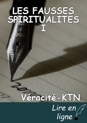 LES FAUSSES SPIRITUALITES I