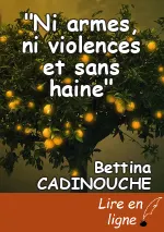"Ni armes, ni violences et sans haine"