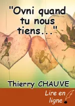 "Ovni quand tu nous tiens..."