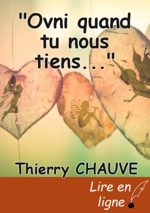 "Ovni quand tu nous tiens..."
