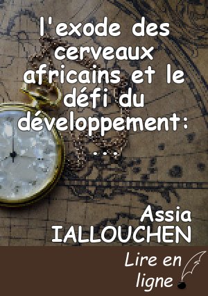 l'exode des cerveaux africains et le défi du développement: la marche à rebours