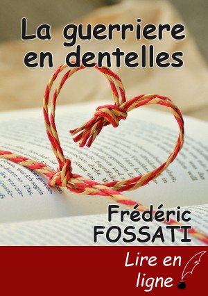 La guerriere en dentelles