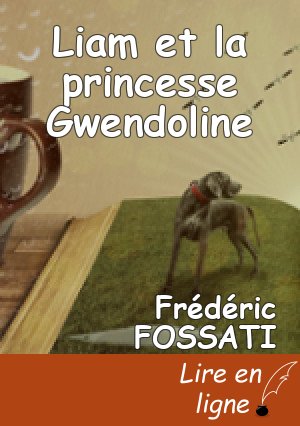 Liam et la princesse Gwendoline