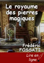 Le royaume des pierres magiques