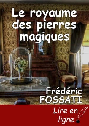Le royaume des pierres magiques
