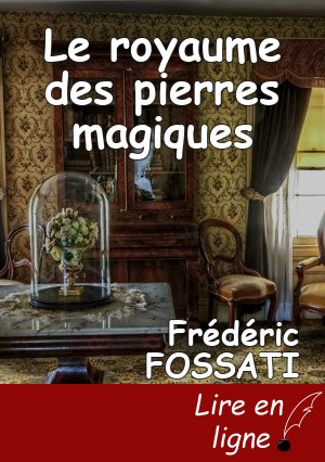 Le royaume des pierres magiques