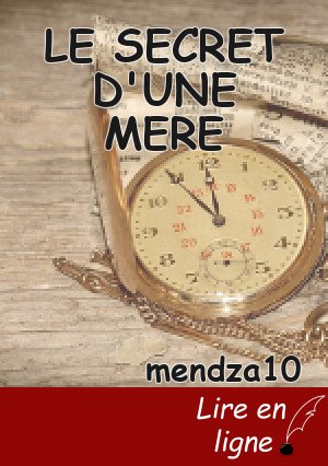 LE SECRET D'UNE MERE