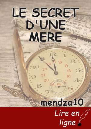 LE SECRET D'UNE MERE