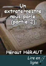 Un extraterrestre nous parle (partie 2)