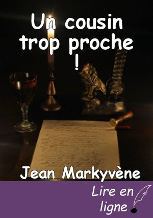 Un cousin trop proche !
