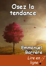 Osez la tendance