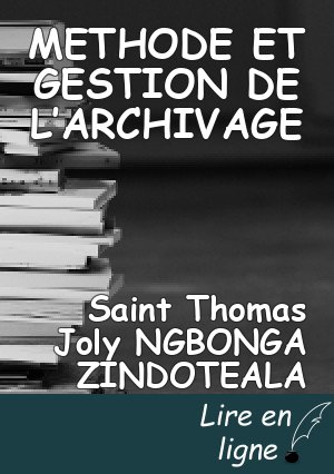 METHODE ET GESTION DE L’ARCHIVAGE