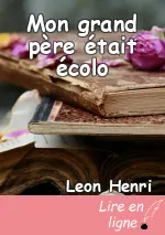 Mon grand père était écolo