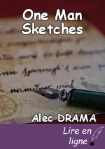 One Man Sketches