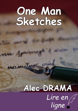 One Man Sketches