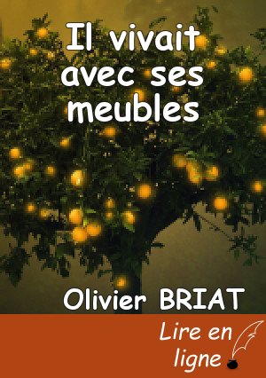 Il vivait avec ses meubles