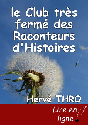 le Club très fermé des Raconteurs d'Histoires