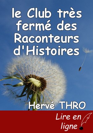 le Club très fermé des Raconteurs d'Histoires