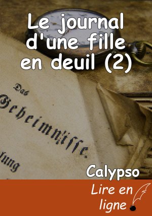 Le journal d'une fille en deuil (2)