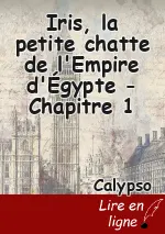 Iris, la petite chatte de l'Empire d'Égypte -Chapitre 1