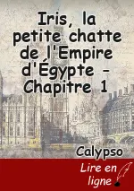 Iris, la petite chatte de l'Empire d'Égypte -Chapitre 1