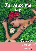 Je veux ma vie