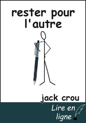 rester pour l'autre