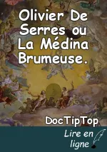 Olivier De Serres ou La Médina Brumeuse.