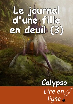 Le journal d'une fille en deuil (3)