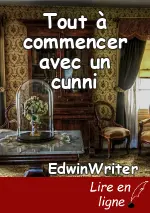 Tout à commencer avec un cunni