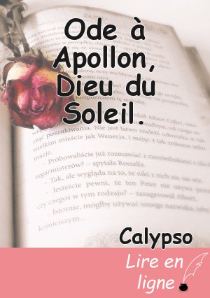 Ode à Apollon, Dieu du Soleil.