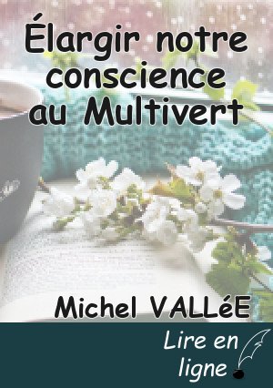 Élargir notre conscience au Multivert