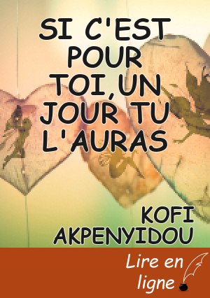 SI C'EST POUR TOI,UN JOUR TU L'AURAS