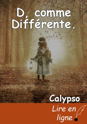 D, comme Différente.