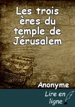 Les trois ères du temple de Jérusalem