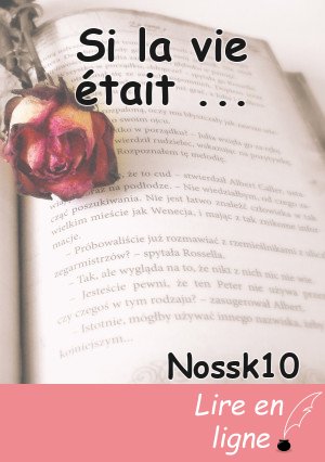 Si la vie était ...