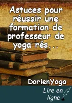 Astuces pour réussir une formation de professeur de yoga résidentielle et intensive avec succès