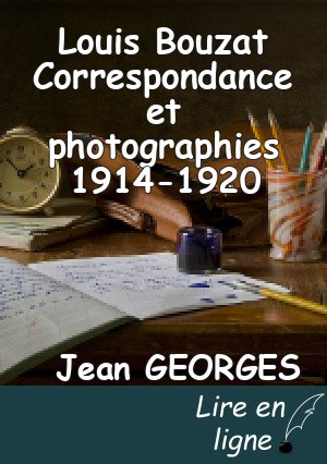 Louis Bouzat Correspondance et photographies 1914-1920