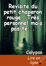 Revisite du petit chaperon rouge… Très personnel mais pas tellement non plus.