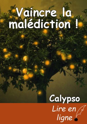 Vaincre la malédiction !